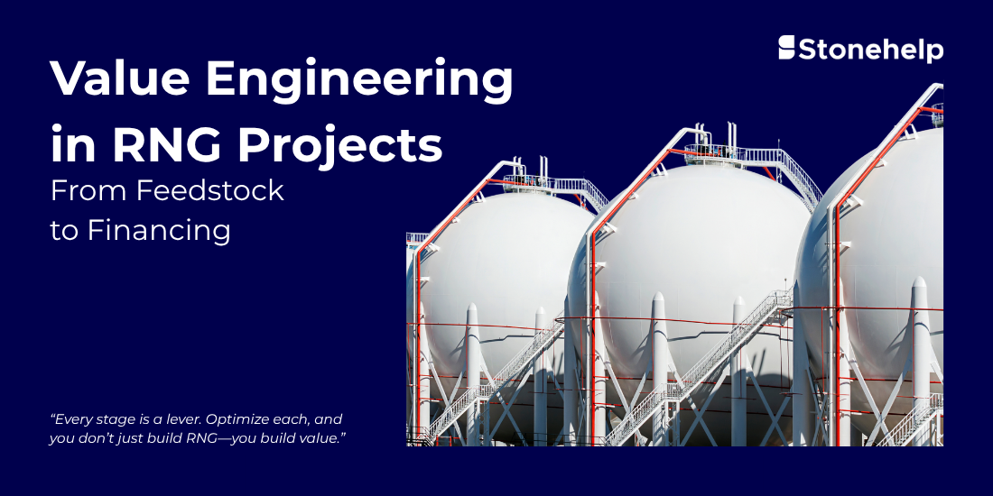 Value Engineering in RNG: Key Strategies for Feedstock, Financing, and Market Optimization