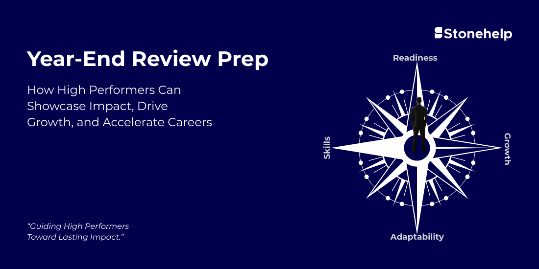 Year-End Review Prep: How High Performers Can Showcase Impact, Drive Growth, and Accelerate Careers